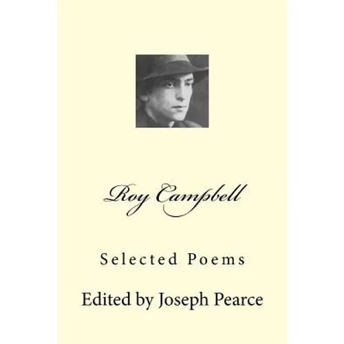 Roy Campbell: Selected Poems - Paperback
