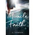 The Miracle of Faith - Paperback