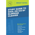 Study Guide to Soul on Ice by Eldridge Cleaver - Paperback