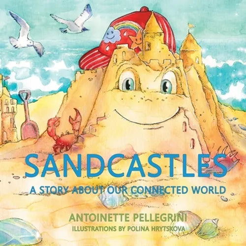 Sandcastles: A Story About Our Connected World - Paperback