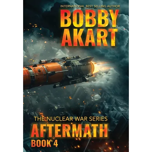 Aftermath 4: A Nuclear War Survival Thriller - Hardcover