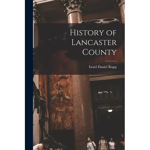 History of Lancaster County