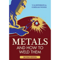 Metals And How To Weld Them - Paperback