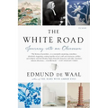 The White Road: Journey Into an Obsession - Paperback