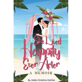 She Lived Happily Ever After - Paperback