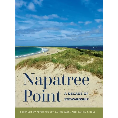 Napatree Point: A Decade of Stewardship - Hardcover