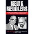 Media Meddlers: The Real Truth about the Murder Case Against Rubin "Hurricane" Carter