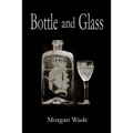 Bottle and Glass