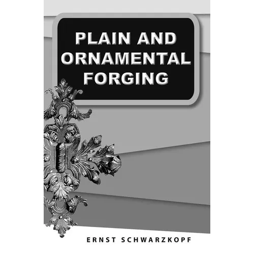 Plain and Ornamental Forging - Paperback