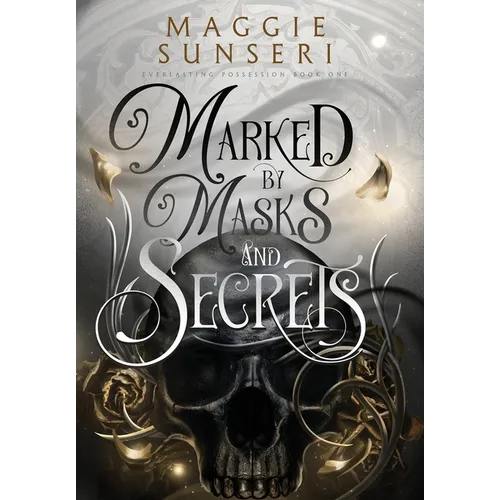 Marked by Masks and Secrets - Hardcover