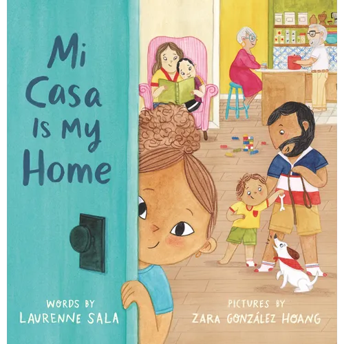 Mi Casa Is My Home - Hardcover