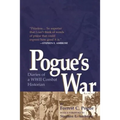 Pogue's War: Diaries of a WWII Combat Historian