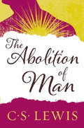 The Abolition of Man - Paperback