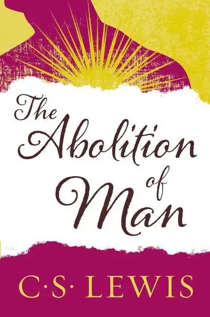 The Abolition of Man - Paperback
