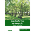 Ecosystem Services and Agroforestry: Science and Practice - Hardcover