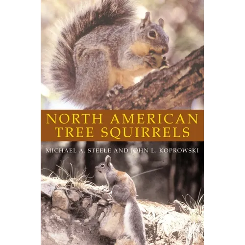 North American Tree Squirrels - Paperback