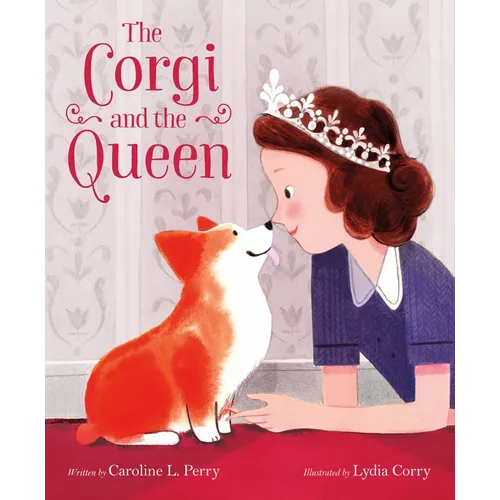The Corgi and the Queen - Hardcover