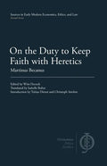 On the Duty to Keep Faith with Heretics - Paperback