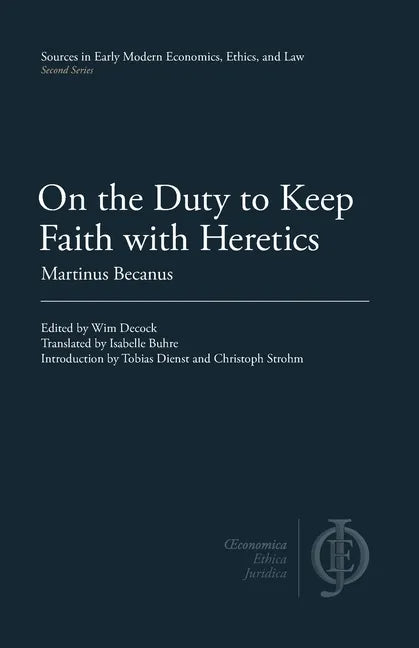 On the Duty to Keep Faith with Heretics - Paperback