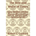 The Best and Worst of Times: The United States Army Chaplaincy 1920 - 1945