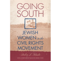 Going South: Jewish Women in the Civil Rights Movement