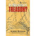 Is Secession Treason? - Hardcover