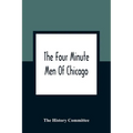 The Four Minute Men Of Chicago