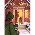 The Kitten Story: A Mostly True Tale - Hardcover