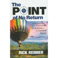 Point of No Return: Tackling Your Next New Assignment with Courage & Common Sense - Paperback