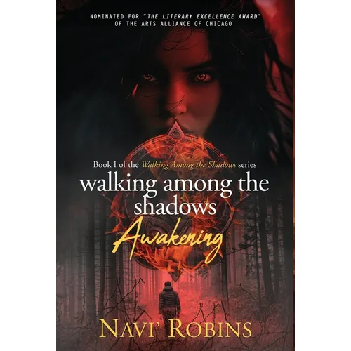 Walking Among the Shadows: Awakening - Hardcover