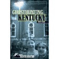 Ghosthunting Kentucky - Paperback