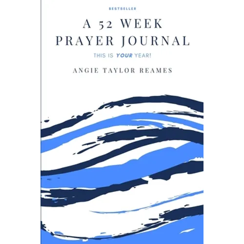 A 52 Week Prayer Journal - Paperback