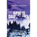 Spirit Daughters: A Nicky Matthews Mystery - Hardcover