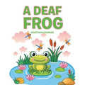 A Deaf Frog - Paperback