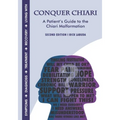 Conquer Chiari: A Patient's Guide to the Chiari Malformation (2nd Edition) - Paperback