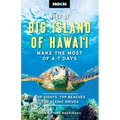 Moon Best of Big Island of Hawaii: Make the Most of 4-7 Days