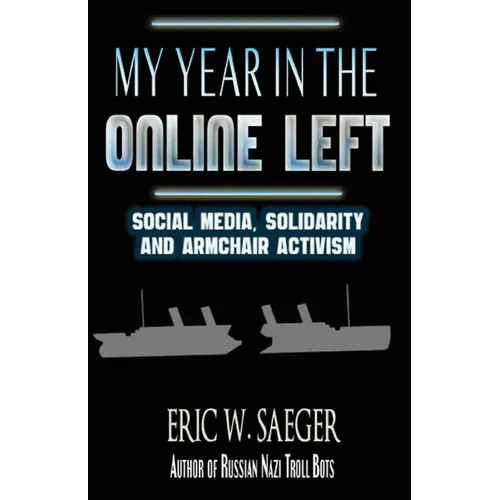 My Year In The Online Left - Paperback