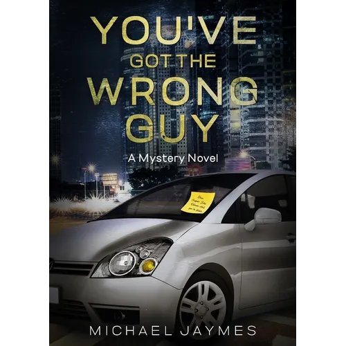 You've Got the Wrong Guy: A Mystery Novel - Paperback