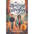 The Magical Imperfect - Hardcover