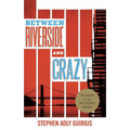 Between Riverside and Crazy (TCG Edition) - Paperback