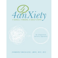 4anxiety: An integrative holistic approach - Paperback