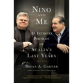 Nino and Me: An Intimate Portrait of Scalia's Last Years - Paperback
