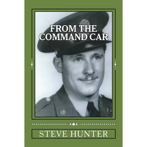From The Command Car: Untold stories of the 628th Tank Destroyer Battalion witnessed first-hand and told by Charles A. Libby, TEC 5 Official