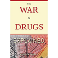 The War on Drugs Explained - Paperback