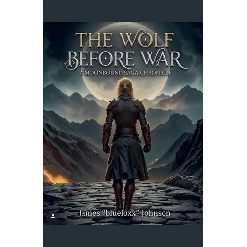 The Wolf Before War