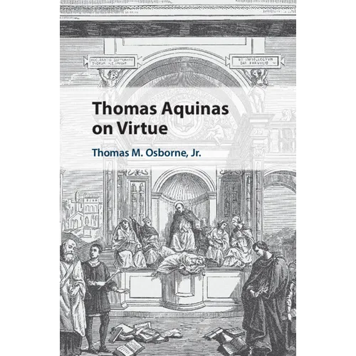 Thomas Aquinas on Virtue - Paperback