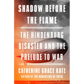 Shadow Before the Flame: The Hindenburg Disaster and the Prelude to War