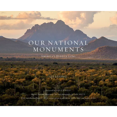 Our National Monuments: America's Hidden Gems - Hardcover