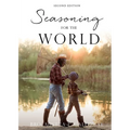 Seasoning For The World: Second Edition - Paperback