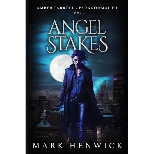 Angel Stakes: An Amber Farrell Novel - Paperback